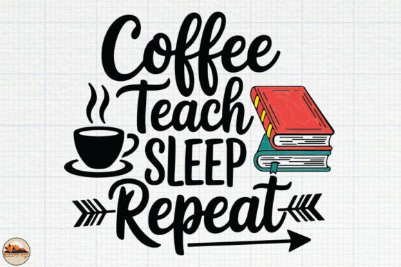 Coffee Teach Sleep Repeat: A Designer’s Review
