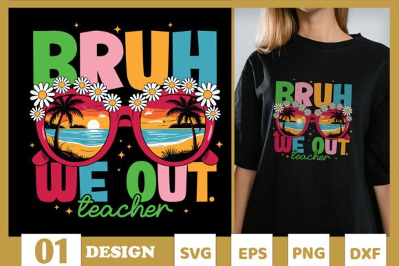 Cute End School Year Teacher Summer SVG Graphics for T-Shirt Designs