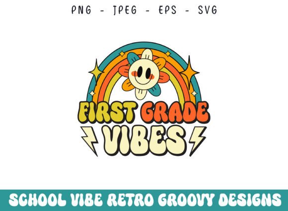 First Grade School Retro Groovy Vibes Graphics for Crafts