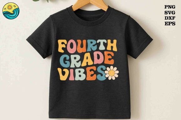 Fourth Grade Vibes SVG: Graphics for T-Shirt Designs