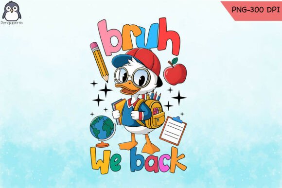 Reviewing the Bruh We Back School Goose PNG