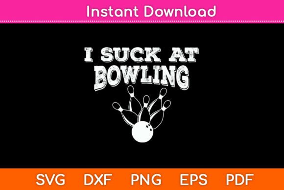 Reviewing the I Suck at Bowling SVG for Embroidery