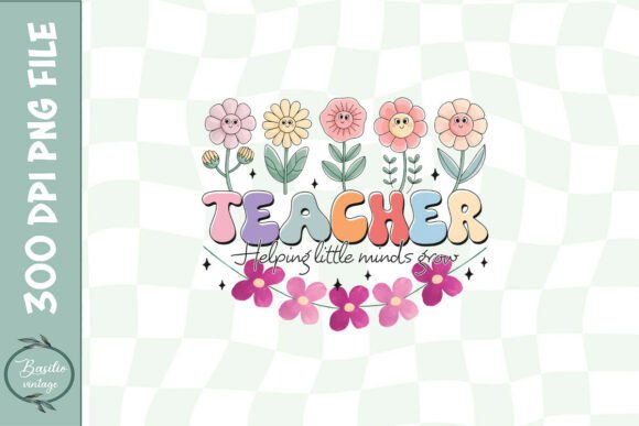 Teacher Helping Little Minds Grow PNG: Graphics for Crafts