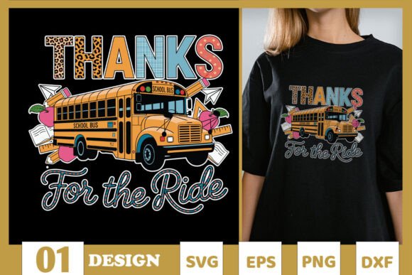 Thanks for the Ride School Bus SVG Graphics & T-Shirt Designs